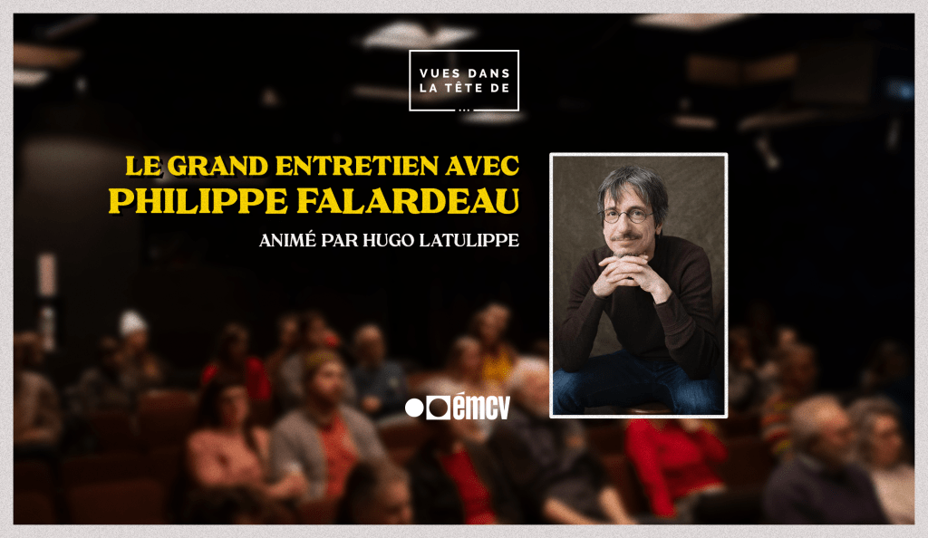 Entretien Philippe Falardeau